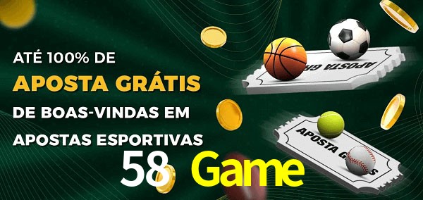 58 Game Ate 100% de Aposta Gratis